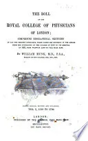 The Roll of the Royal College of Physicians of London by William Munk