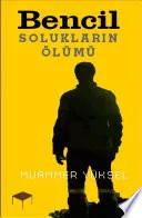 Bencil Solukların Ölümü