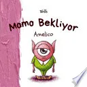 Momo Bekliyor