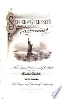 Seeger and Guernsey's Cyclopaedia of the Manufactures and Products of the United States