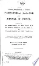 The London, Edinburgh and Dublin Philosophical Magazine and Journal of Science