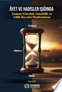 ÂYET VE HADİSLER IŞIĞINDA Zaman Yönetimi, Gündelik ve Yıllık Hayatın Planlanması