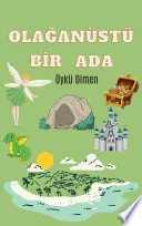 OLAĞANÜSTÜ BİR ADA