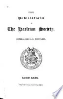 The Visitation of Shropshire, Taken in the Year 1623 by Robert Tresswell, Somerset Herald, and Augustine Vincent, Rouge Croix Pursuivant of Arms, Marshals and Deputies to William Camden, Clarenceux King of Arms