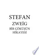 STEFAN ZWEİG - BİR ÇÖKÜŞÜN HİKAYESİ