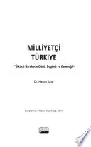 MİLLİYETÇİ TÜRKİYE “Ülkücü Hareketin Dünü, Bugünü ve Geleceği”