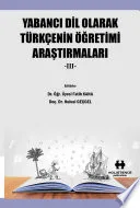 YABANCI DİL OLARAK TÜRKÇENİN ÖĞRETİMİ ARAŞTIRMALARI -III-