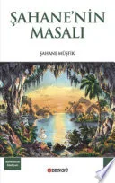 Şahane'nin Masalı