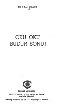 Oku oku budur sonu!