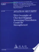 Aviation Security: TSA Oversight of Checked Baggage Screening Procedures Could Be Strengthened
