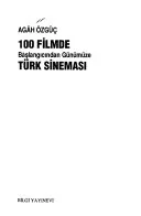 100 filmde başlangıcından günümüze Türk sineması