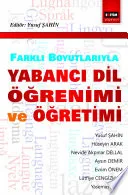 Farklı Boyutlarıyla Yabancı Dil Öğrenimi ve Öğretimi