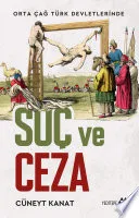 Orta Çağ Devletlerinde Suç Ve Ceza (Yeditepe Yayınevi)