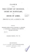 Cases Decided in the Court of Session, Court of Justiciary, and House of Lords