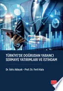 Türkiye’de Doğrudan Yabancı Sermaye Yatırımları ve İstihdam