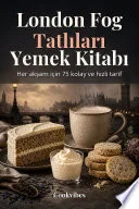 London Fog Tatlıları Yemek Kitabı
