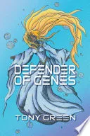 Defender of Genes