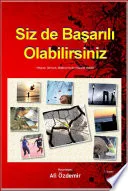 SİZ DE BAŞARILI OLABİLİRSİNİZ