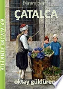 BİR ZAMANLAR ÇATALCA
