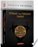 İTTİHAT VE TERAKKİ TARİHİ