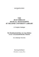 Die Musikhandschriften Von Jean Sibelius in Der Universitätsbibliothek Helsinki