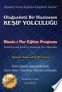 Olağanüstü Bir Hazinenin Keşif Yolculuğu Risale-i Nur Eğitim Programı