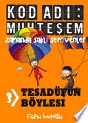 Kod Adı:Muhteşem 3. Kitap - Tesadüfün Böylesi