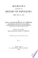 Memoirs Illustrating the History of Napoleon I from 1802 to 1815