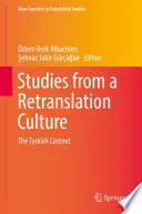 Studies from a Retranslation Culture